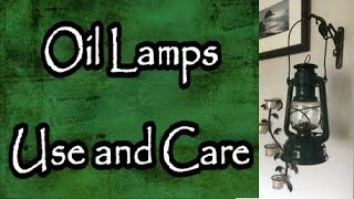 Oil Lamps Use and Care [upl. by Glenda179]