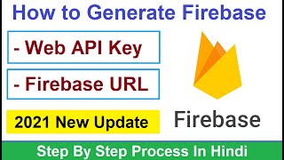 How to Generate Firebase Web Api Key and URL ll Firebase Token Id [upl. by Hannad345]