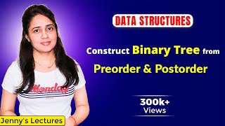 59 Construct Binary Tree from Preorder and Postorder traversal  Data Structure Tutorials [upl. by Airet]