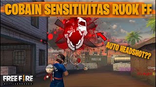 TESTING SETTING DAN SENSITIVITAS RUOK FF DI RANKED AUTO HEADSHOT  FREE FIRE INDONESIA [upl. by Andriette]