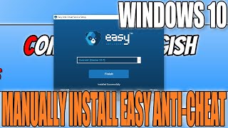 How To Manually Install Easy Anti Cheat In Windows 10 Tutorial [upl. by Rodie]