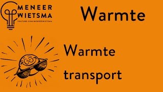 Natuurkunde uitleg Warmte 1 Warmtetransport [upl. by Ramraj]