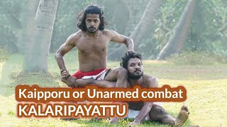 Kaipporu  Unarmed combat  Kalaripayattu  Kerala Tourism [upl. by Cleodal]