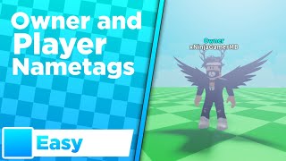 How to Make Player and Owner NAMETAG in ROBLOX [upl. by Panchito]