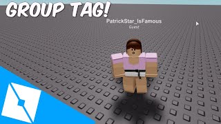 HOW TO MAKE A GROUP TAG AND LEADERBORED  Roblox Studio [upl. by Nnyllaf]