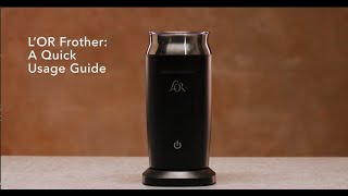 LOR Milk Frother A Quick Usage Guide [upl. by Gibbeon]