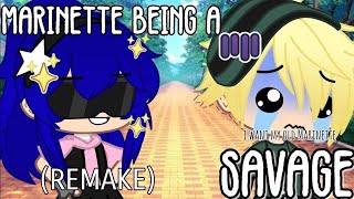 Marinette Being A Savage Remake  Gachaclub skit  miraculous ladybug [upl. by Sanyu]