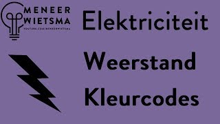 Natuurkunde uitleg Elektriciteit 19 Weerstand Kleurcodes [upl. by Tye]