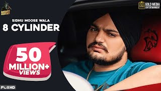 8 CYLINDER Full Song Sidhu Moose Wala  Latest Punjabi Songs 2020 [upl. by Kittie590]