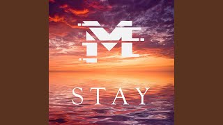 Stay [upl. by Pollux]