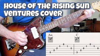 The House of the Rising Sun Ventures Live version with tabs [upl. by Alrak]