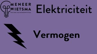 Natuurkunde uitleg Elektriciteit 4 Vermogen [upl. by Leacim]