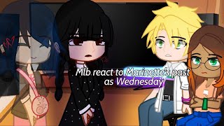 Mlb react to Marinettes past as Wednesday GACHATRILLER GACHAMYSTERY Part 1 [upl. by Wenona506]