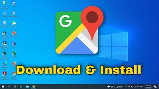 How To Download Google Map In PC [upl. by Ludvig789]