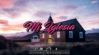 Mi Iglesia  Lilly Goodman Lyric Video [upl. by Frodin332]