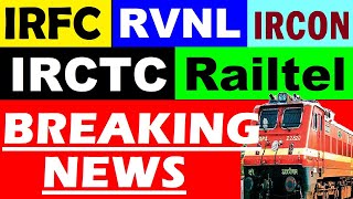 RVNL🔥 IRCTC🔥 IRFC🔥 RAILTEL🔥 IRCON INTERNATIONAL🔥🔴 RAILWAY STOCKS LATEST NEWS 🔴 RAILWAY SHARES 🔴 SMKC [upl. by Rupert]