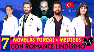 7 NOVELAS TURCAS de Médicos 🇹🇷 con Romance LINDÍSIMO ❤️😍 [upl. by Seraphine298]