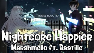 Nightcore  Happier Marshmello ft Bastille Lyrics [upl. by Xella207]