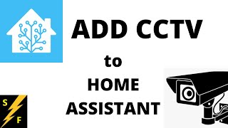 Add IP Camera to Home Assistant [upl. by Rossen]