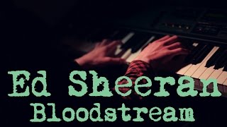 Ed Sheeran  Bloodstream PianoVocal Cover [upl. by Leahcimrej12]