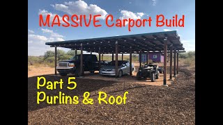 DIY 3Bay Carport Build Part 5 Purlins amp Roof [upl. by Hogarth]