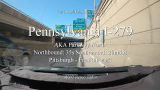 Interstate 279 PA 4K60 Full Length [upl. by Michale]