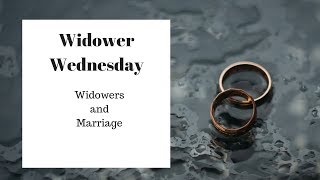 Widowers and Marriage [upl. by Crista691]