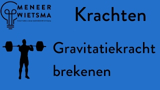 Natuurkunde uitleg Kracht 16 Gravitatiekracht Berekenen [upl. by Anika784]