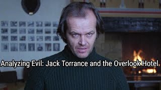 Analyzing Evil Jack Torrance and The Overlook Hotel from The Shining [upl. by Chemaram]