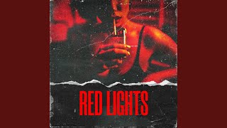 Red Lights [upl. by Aenet]