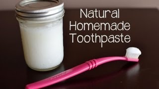 How to Make Your Own Natural Toothpaste [upl. by Shelly]